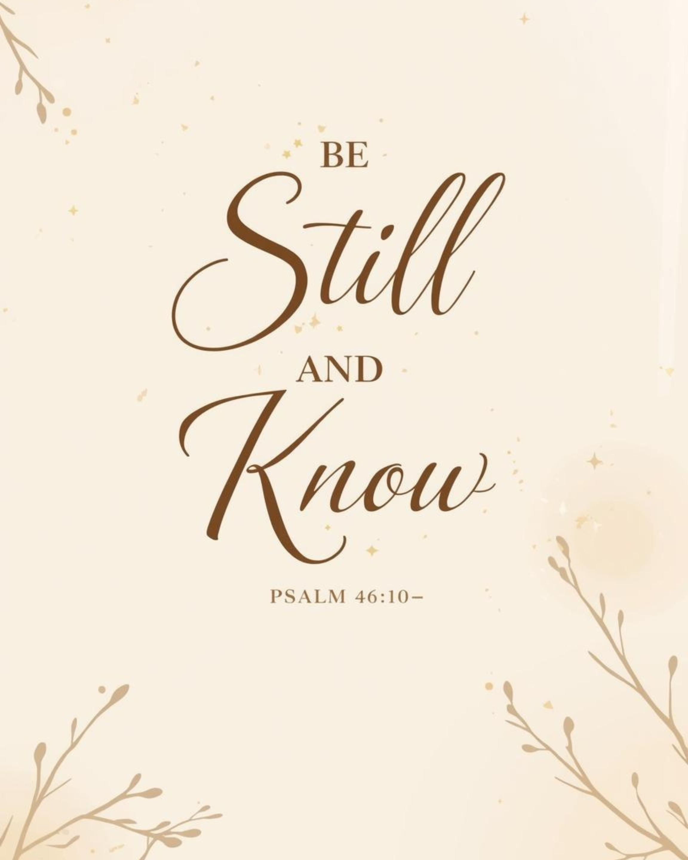 Be Still